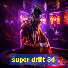 super drift 3d